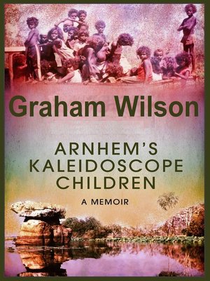 cover image of Arnhem's Kaleidoscope Children